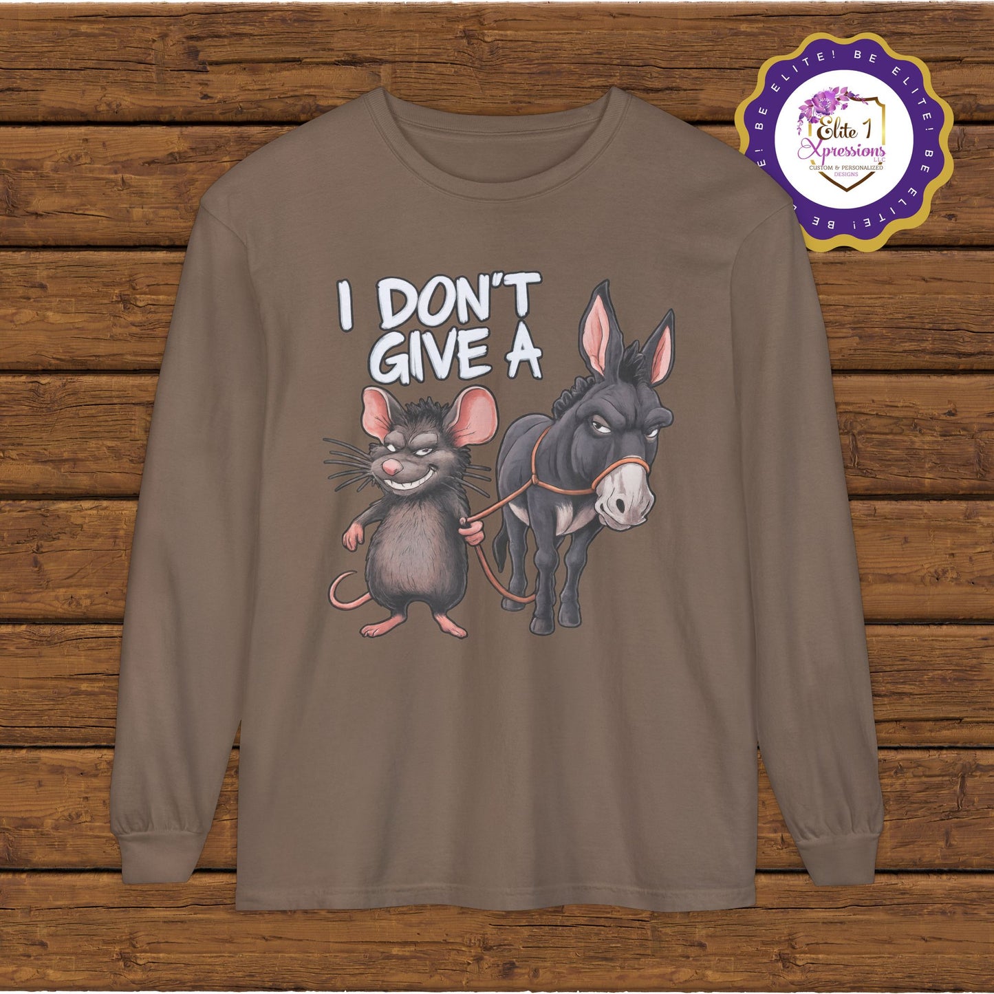 I Don't Give a Rat's A** Unisex Long Sleeve T-Shirt