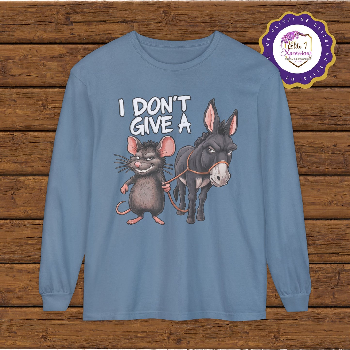 I Don't Give a Rat's A** Unisex Long Sleeve T-Shirt