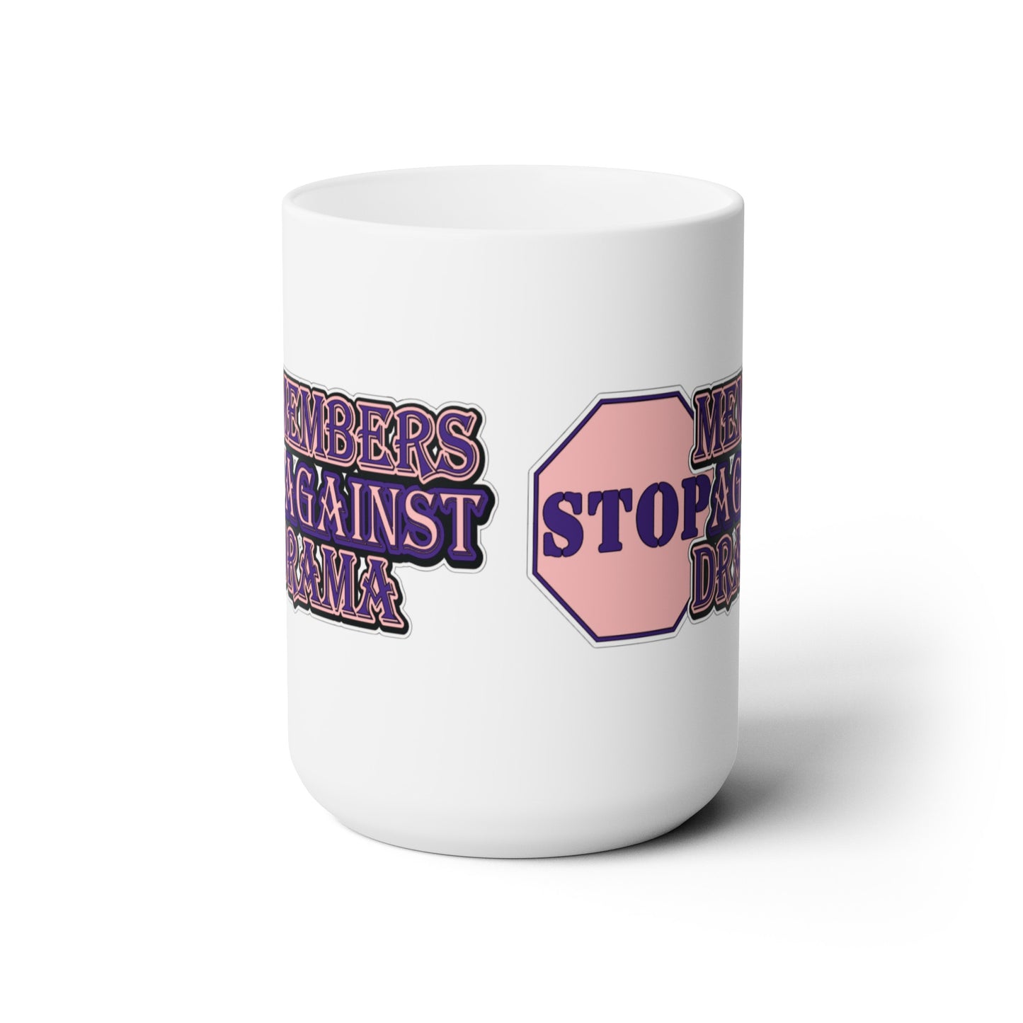 M.A.D. Members Against Drama Ceramic Mug (White)