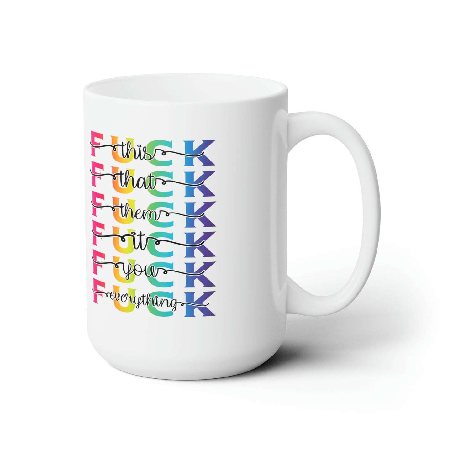 F**K This & That Ceramic Mug