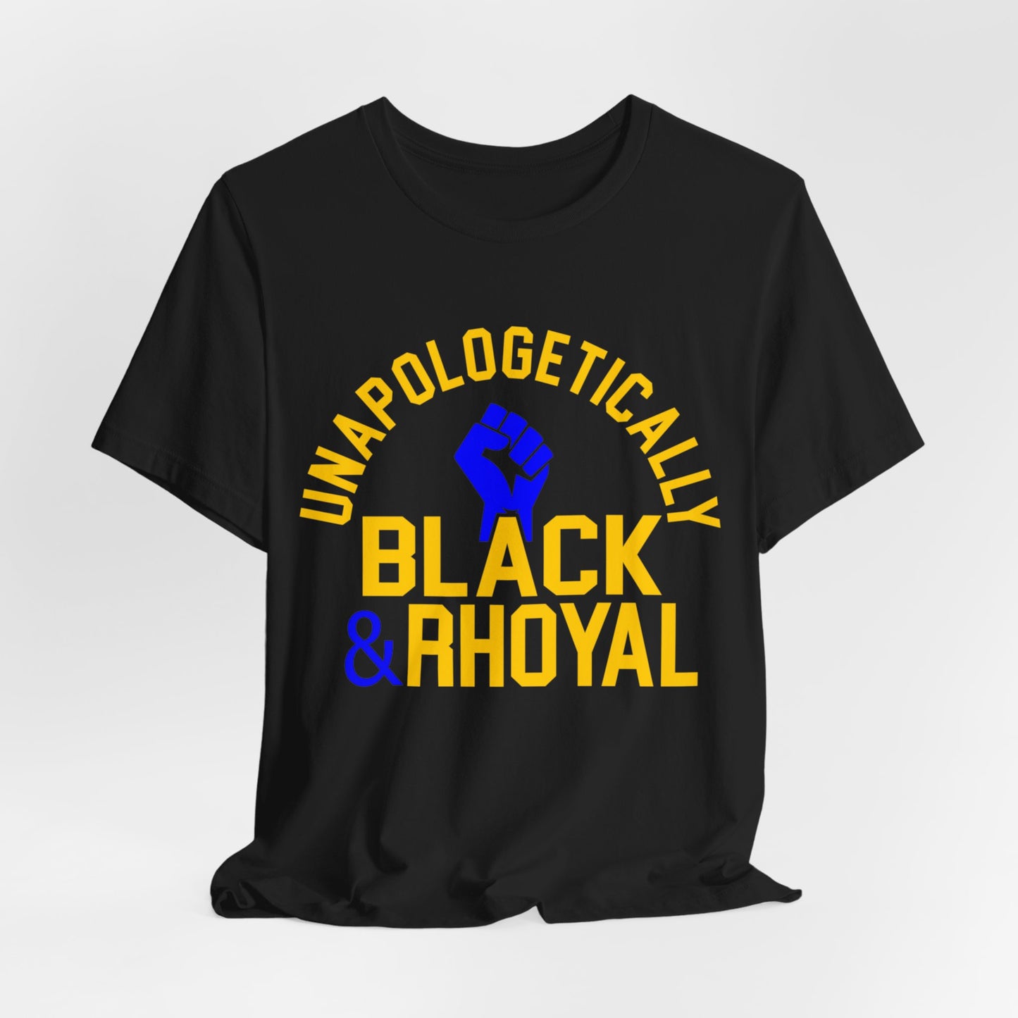 Unapologetically Black (Rhoyal) ~ Unisex Jersey Short Sleeve Tee