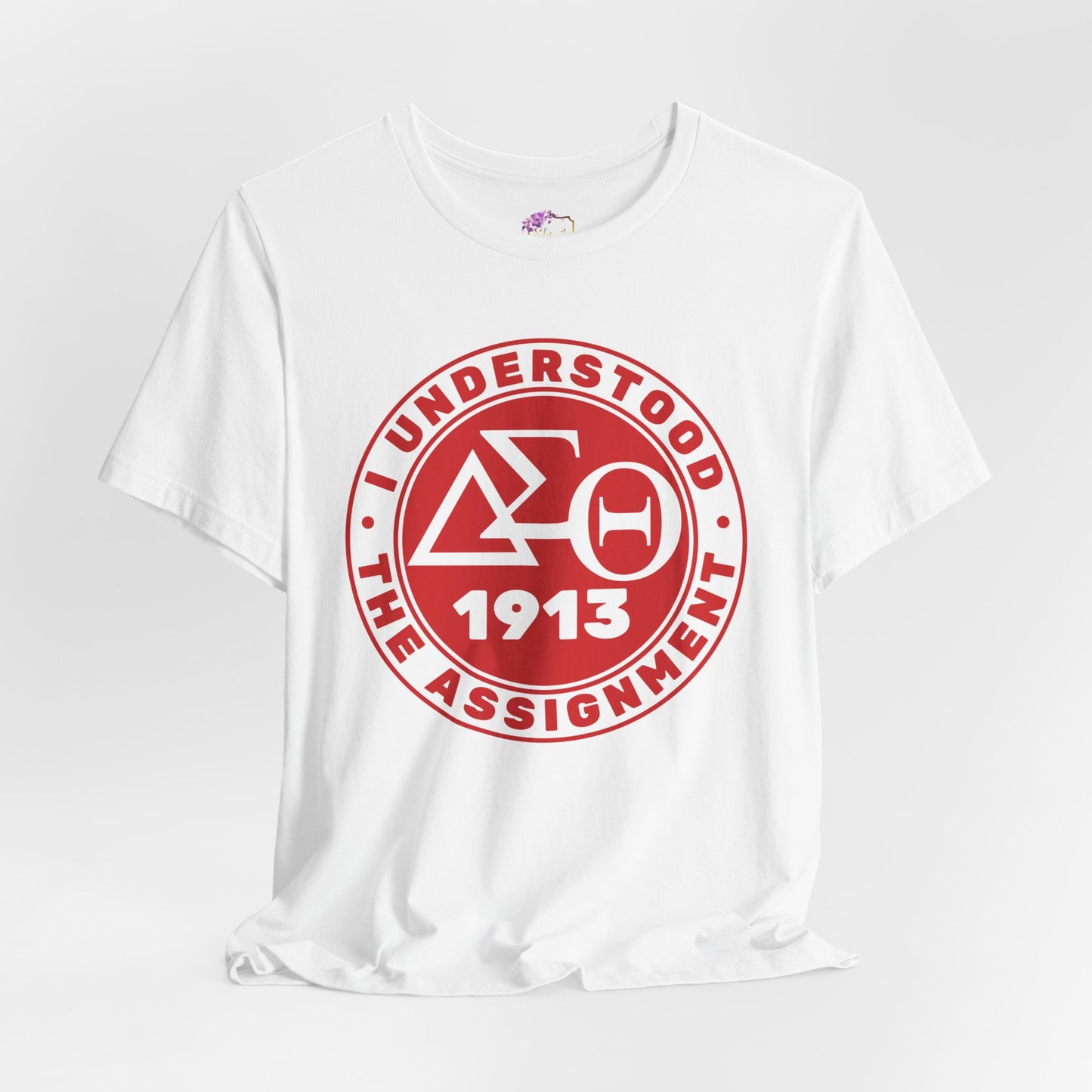 Delta Sigma Theta I Understood the Assignment Tee