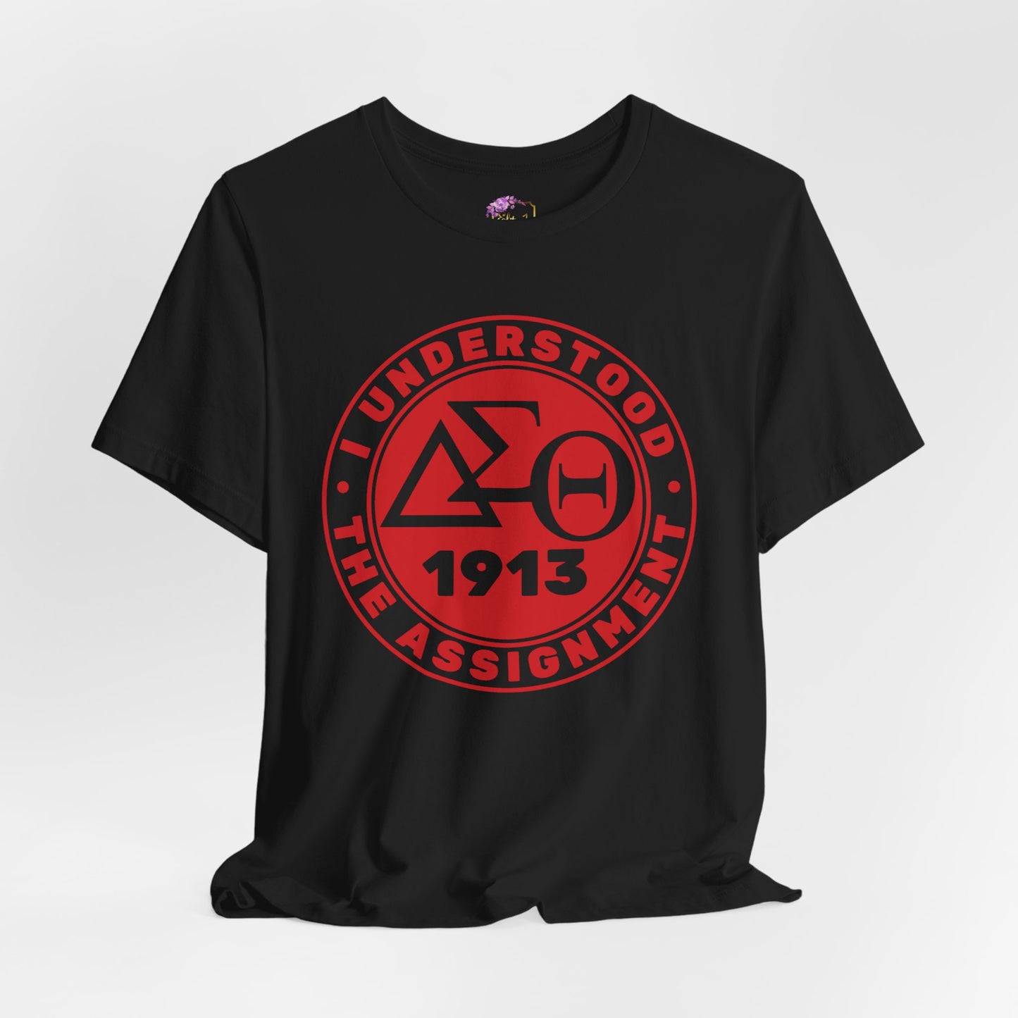 Delta Sigma Theta I Understood the Assignment Tee