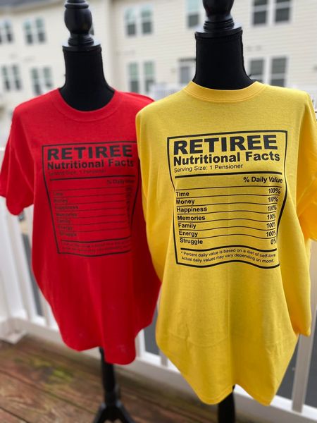 Retiree Nutritional Facts T-Shirt