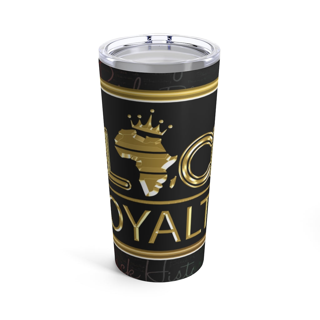 Black Royalty (Black) Tumbler 20oz