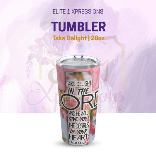 Take Delight Tumbler 20oz