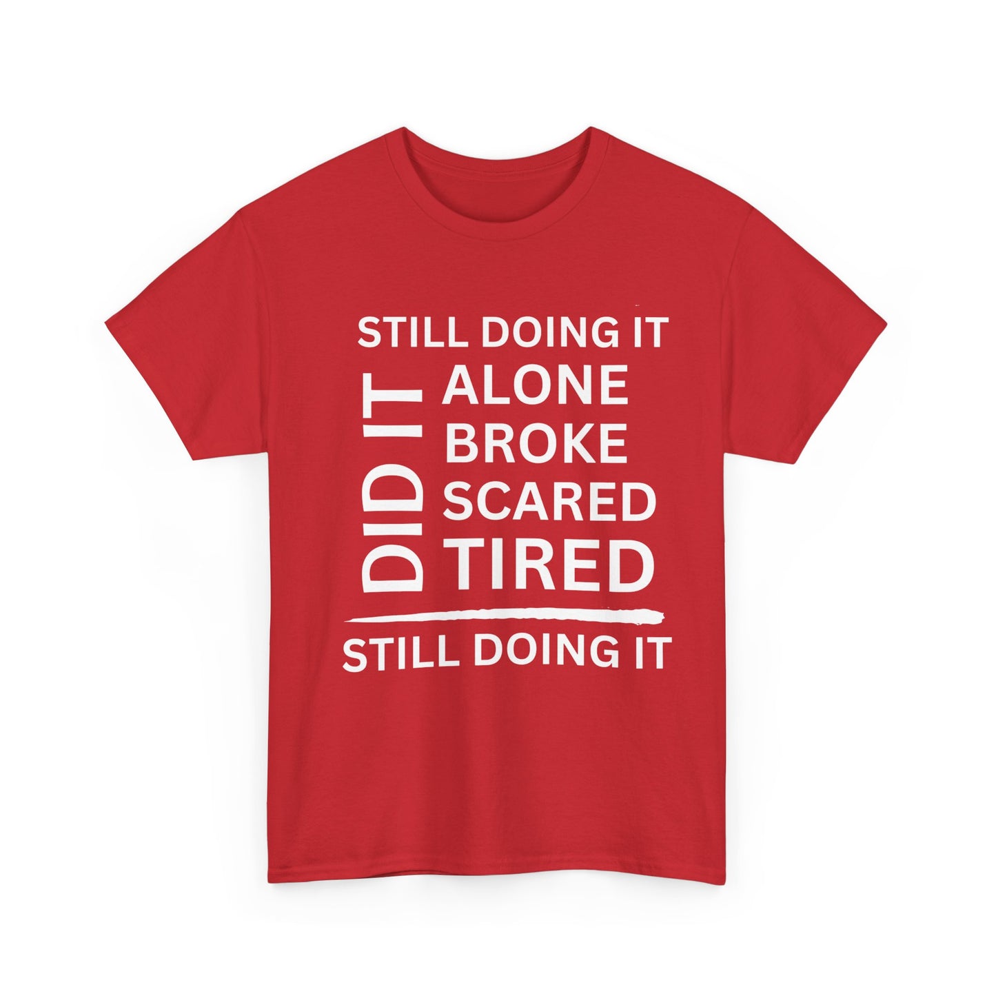 Still Doing It T-Shirt (White Words)