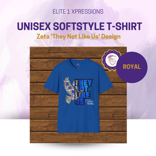 Zeta 'They Not Like Us' Design - Unisex Softstyle T-Shirt