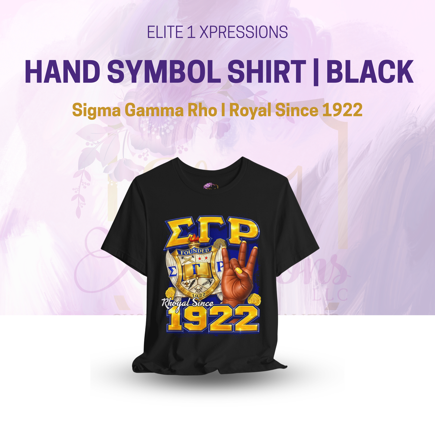 Sigma Gamma Rho I Royal Since 1922 | Greek Letters Hand Symbol Shirt