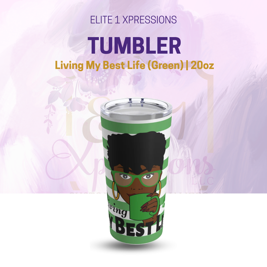 Living My Best Life (Green)