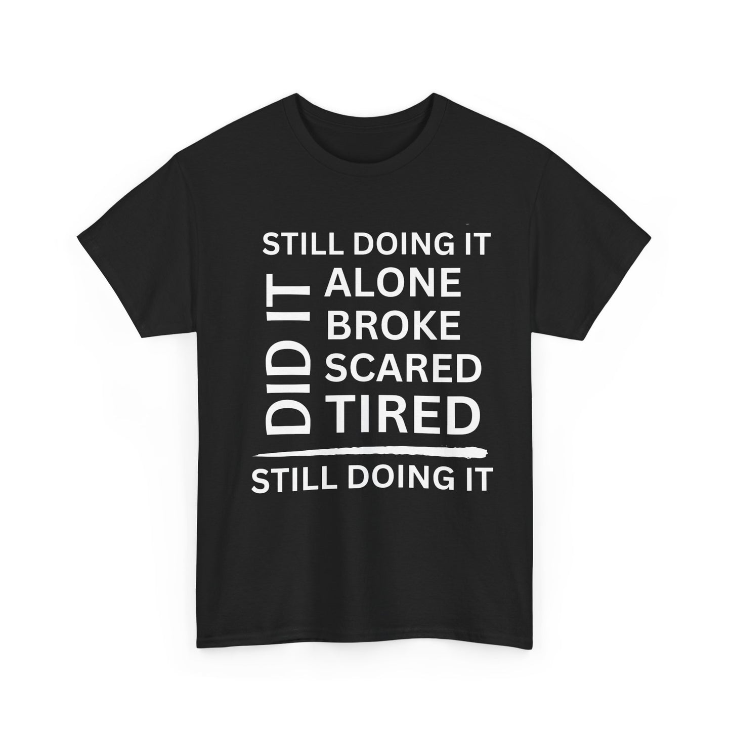 Still Doing It T-Shirt (White Words)