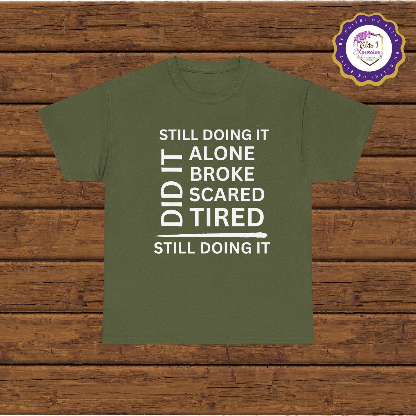 Still Doing It T-Shirt (White Words)