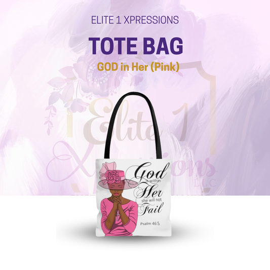 GOD in Her (Pink) Tote Bag