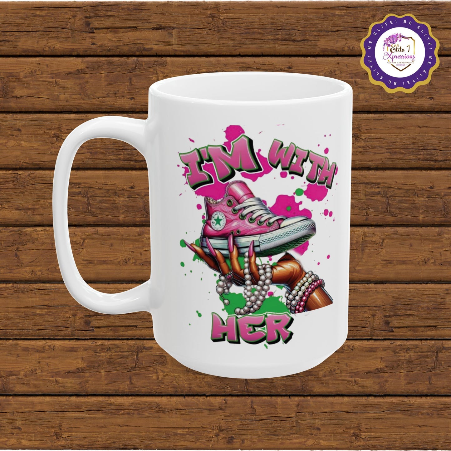 I'm with HER (Pink n Green) Ceramic Mug, (15oz)