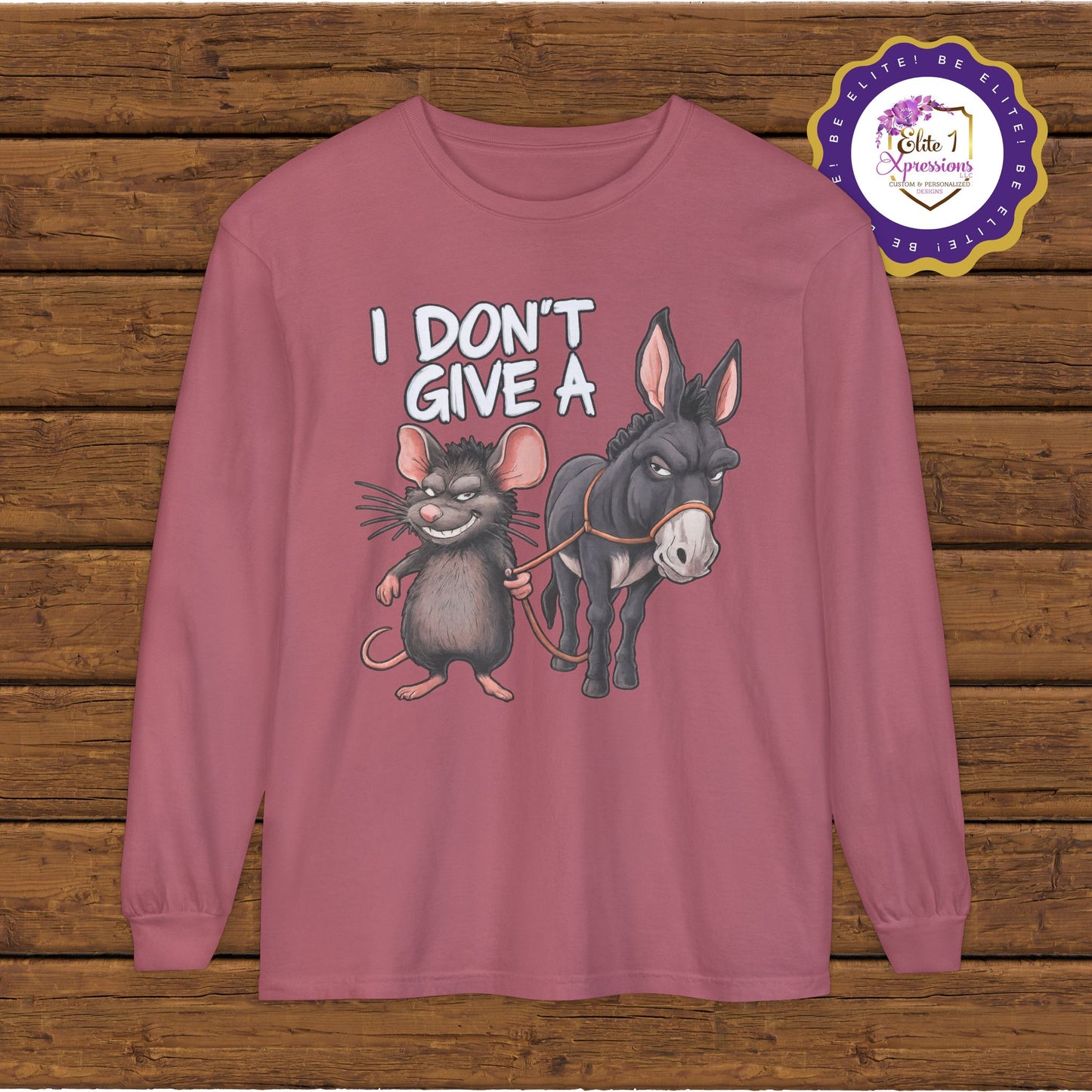 I Don't Give a Rat's A** Unisex Long Sleeve T-Shirt