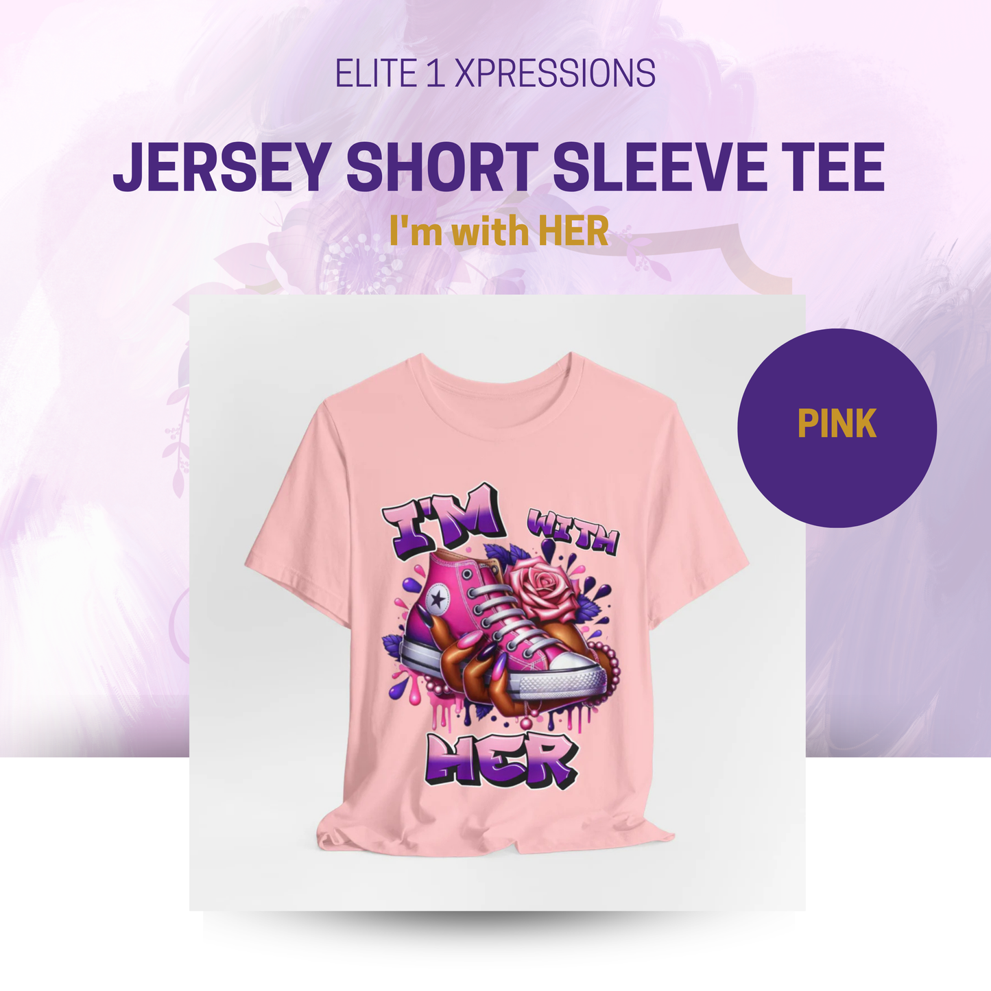 I'm with HER (Pink & Purple) ~ Unisex Jersey Short Sleeve Tee