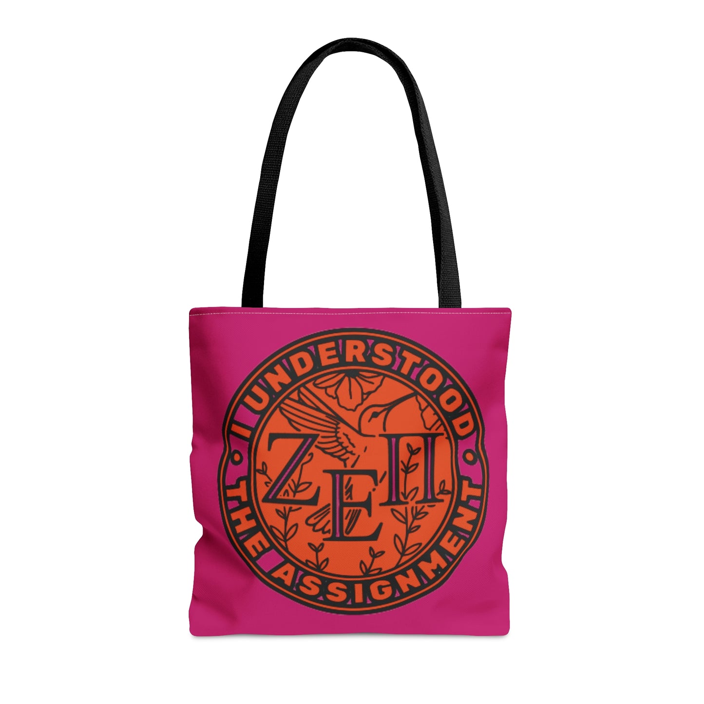 Zeta Epsilon Pi Sorority "I Understood the Assignment" Tote Bag (Fuschia)