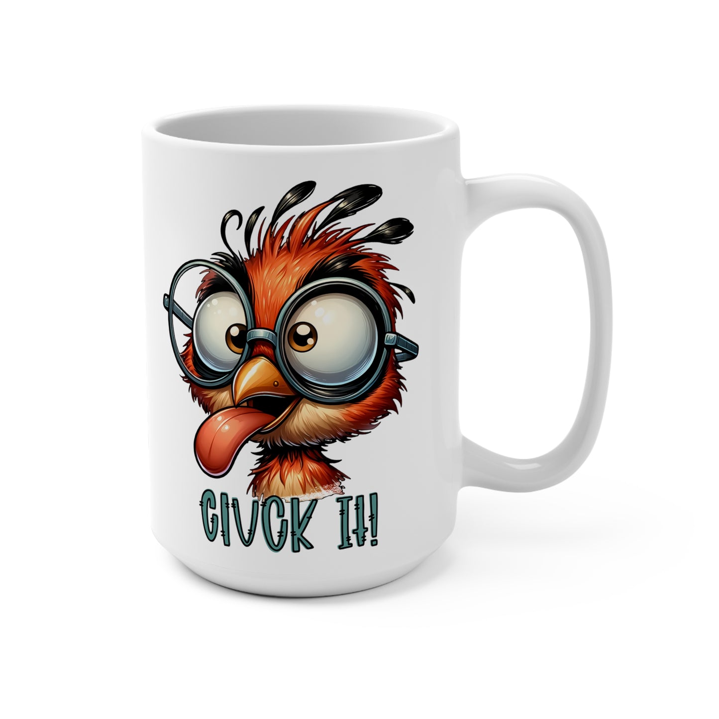 Cluck It Coffee Mug 15oz