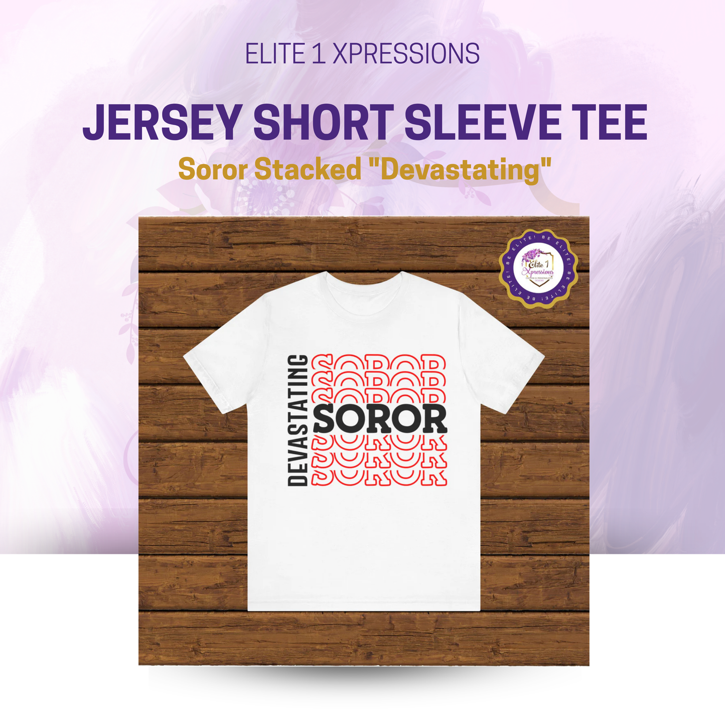 Soror Stacked "Devastating"~ Unisex Jersey Short Sleeve Tee