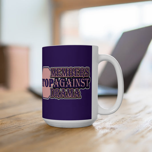 M.A.D. Members Against Drama Ceramic Mug (Purple)