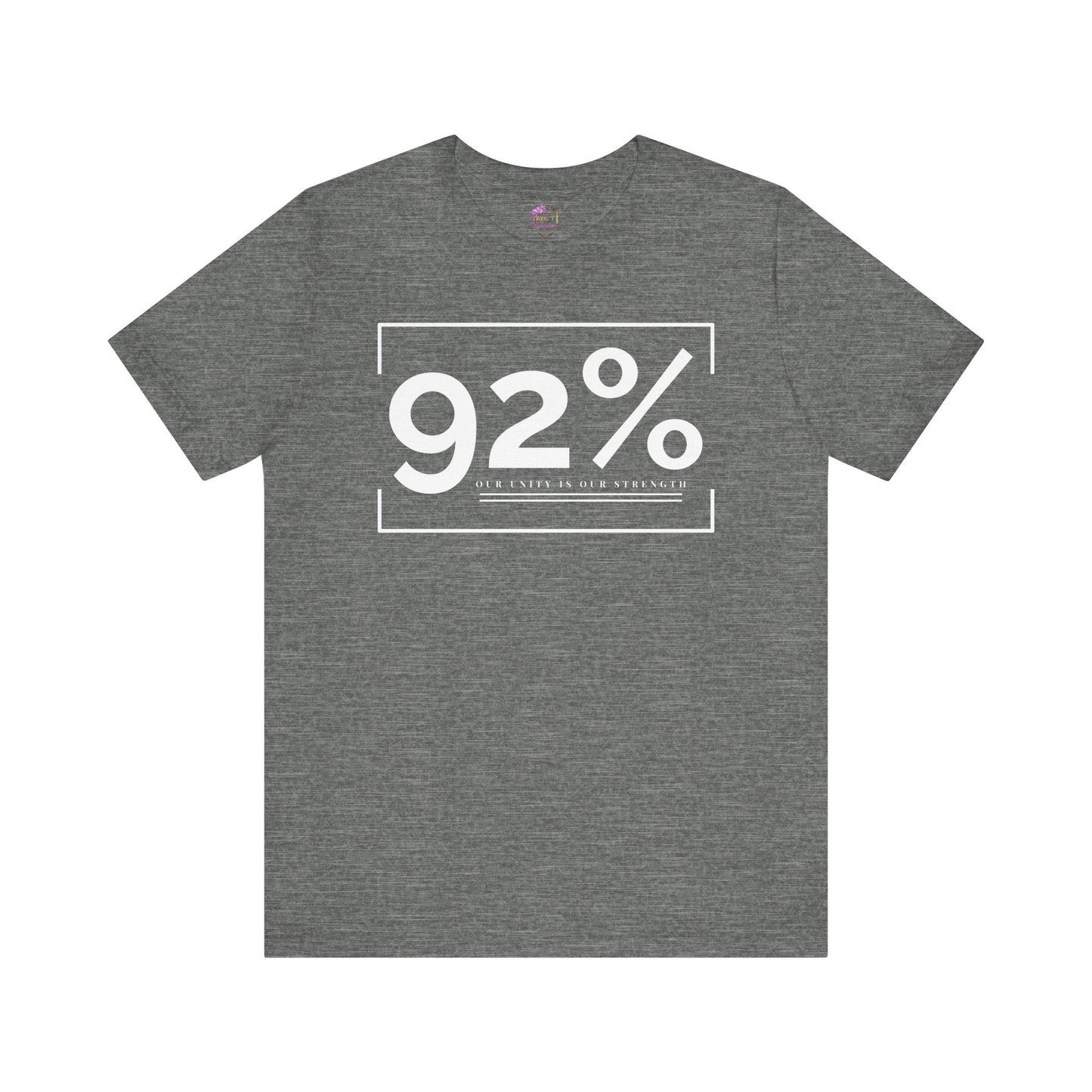 92% ~ We Are Strong ~ Unisex Short Sleeve Tee