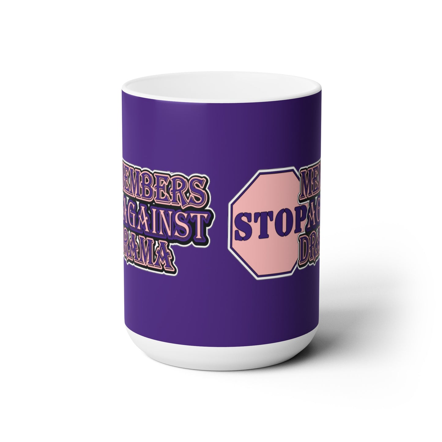 M.A.D. Members Against Drama Ceramic Mug (Purple)