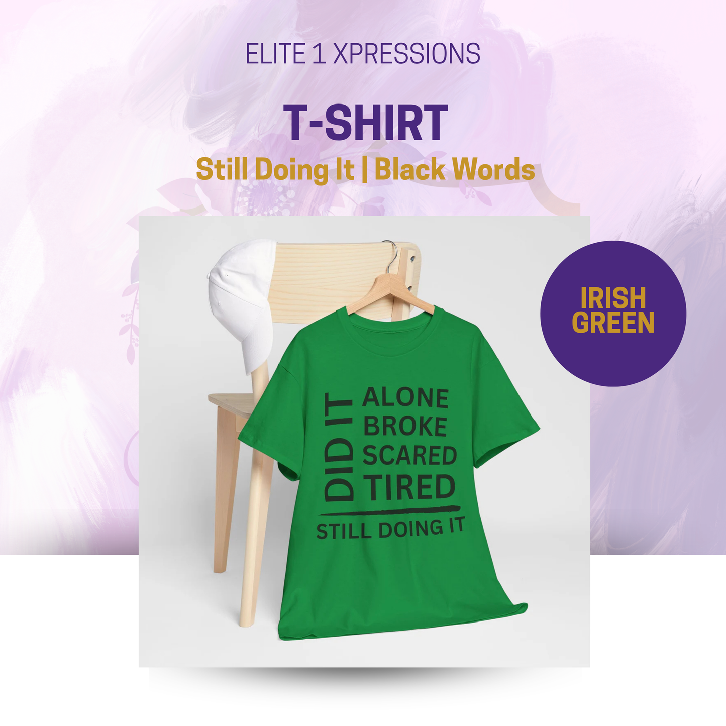 Still Doing It T-Shirt (Black Words)