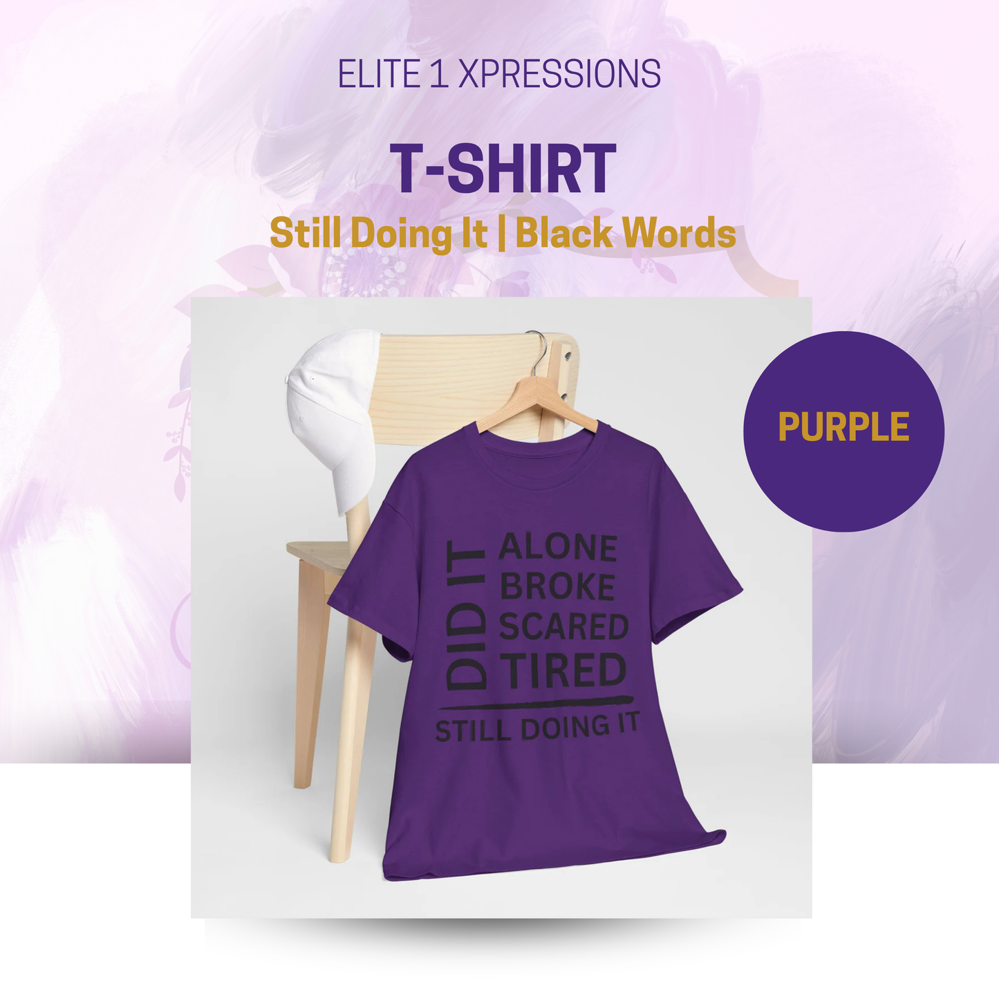 Still Doing It T-Shirt (Black Words)