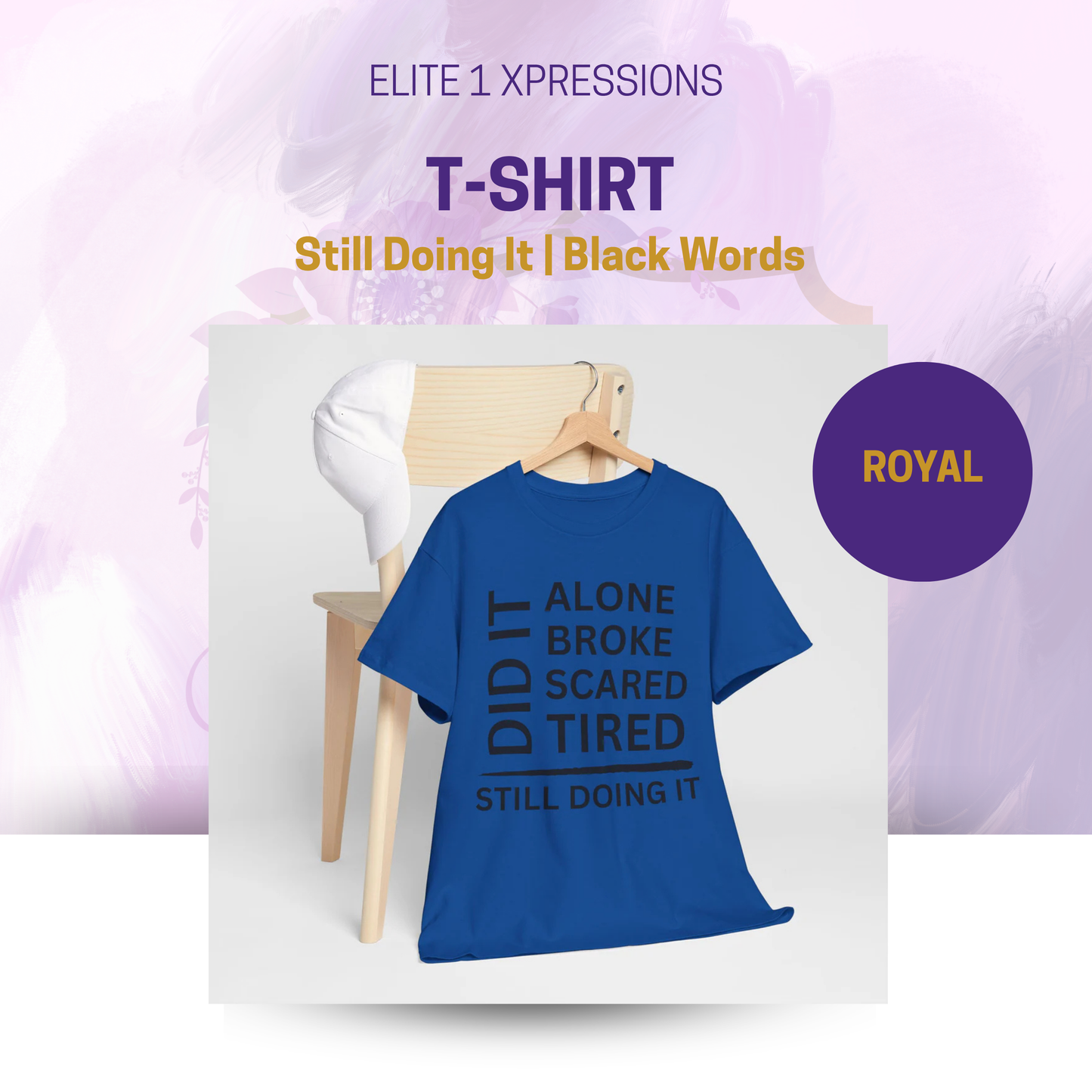 Still Doing It T-Shirt (Black Words)