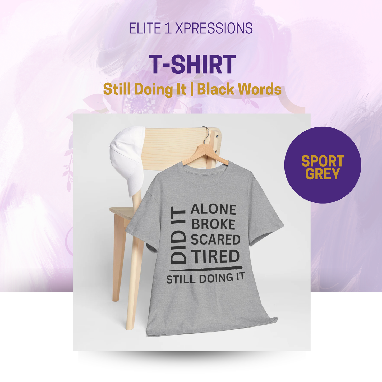 Still Doing It T-Shirt (Black Words)