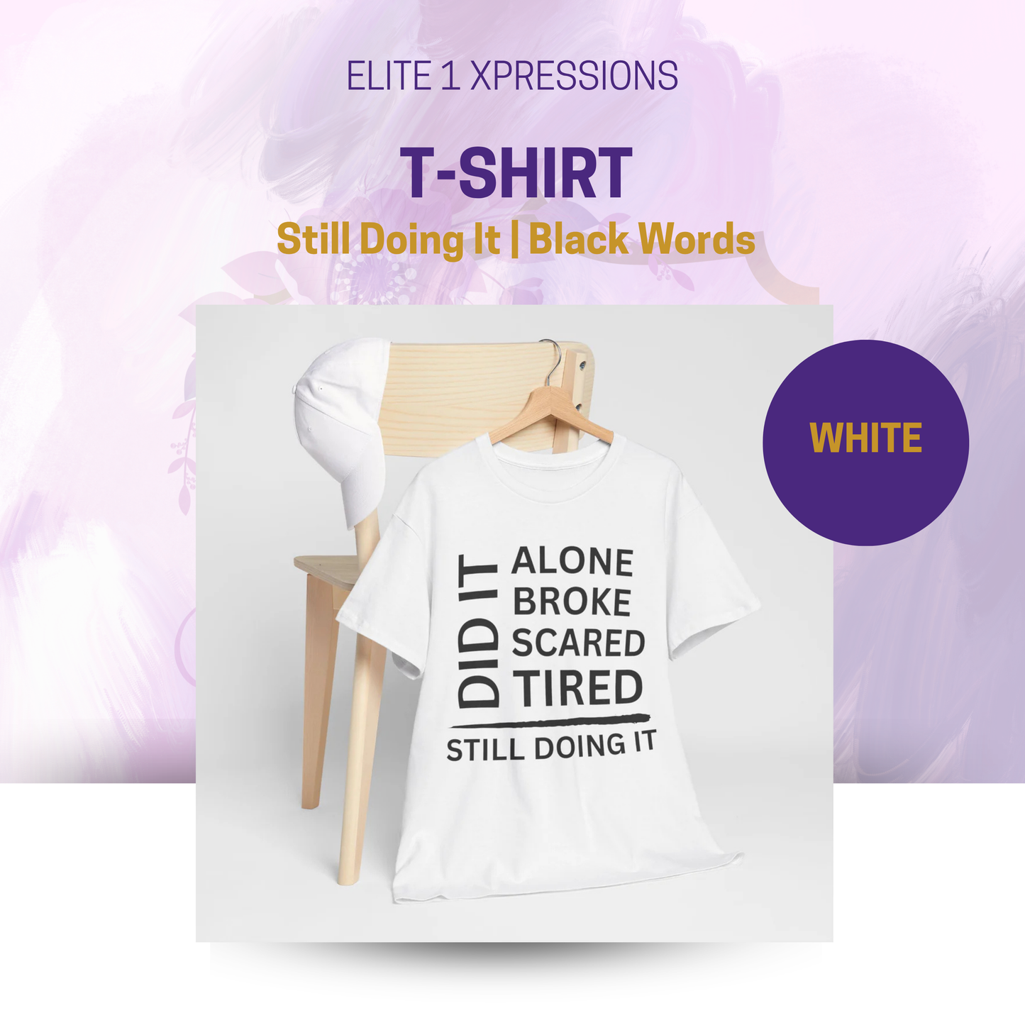 Still Doing It T-Shirt (Black Words)