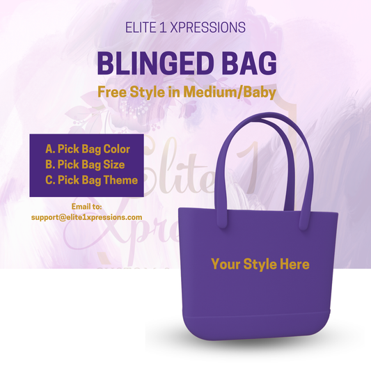 Blinged Bag ~ FREE Style (Medium/Baby)