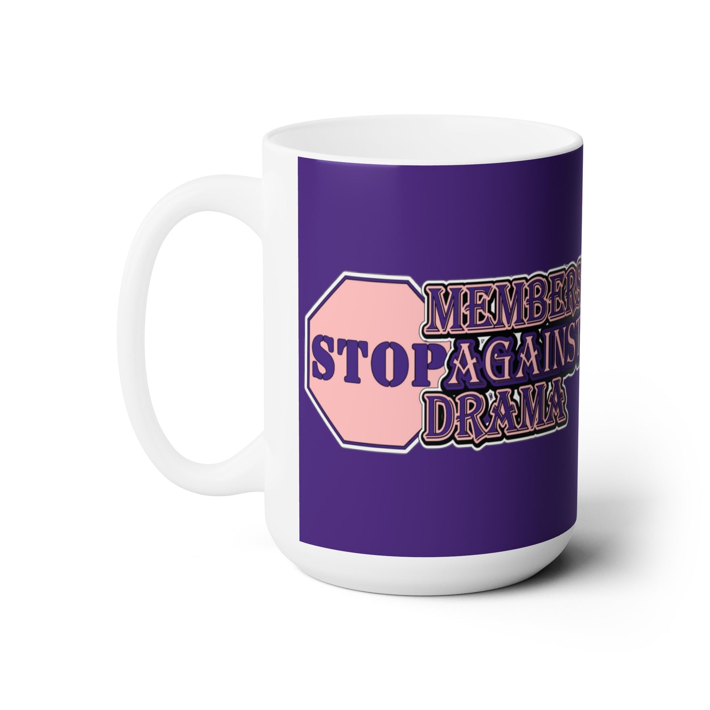 M.A.D. Members Against Drama Ceramic Mug (Purple)