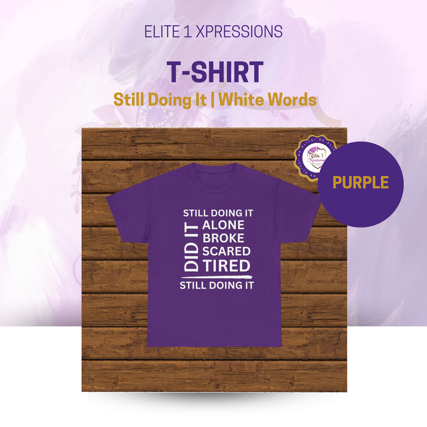 Still Doing It T-Shirt (White Words)