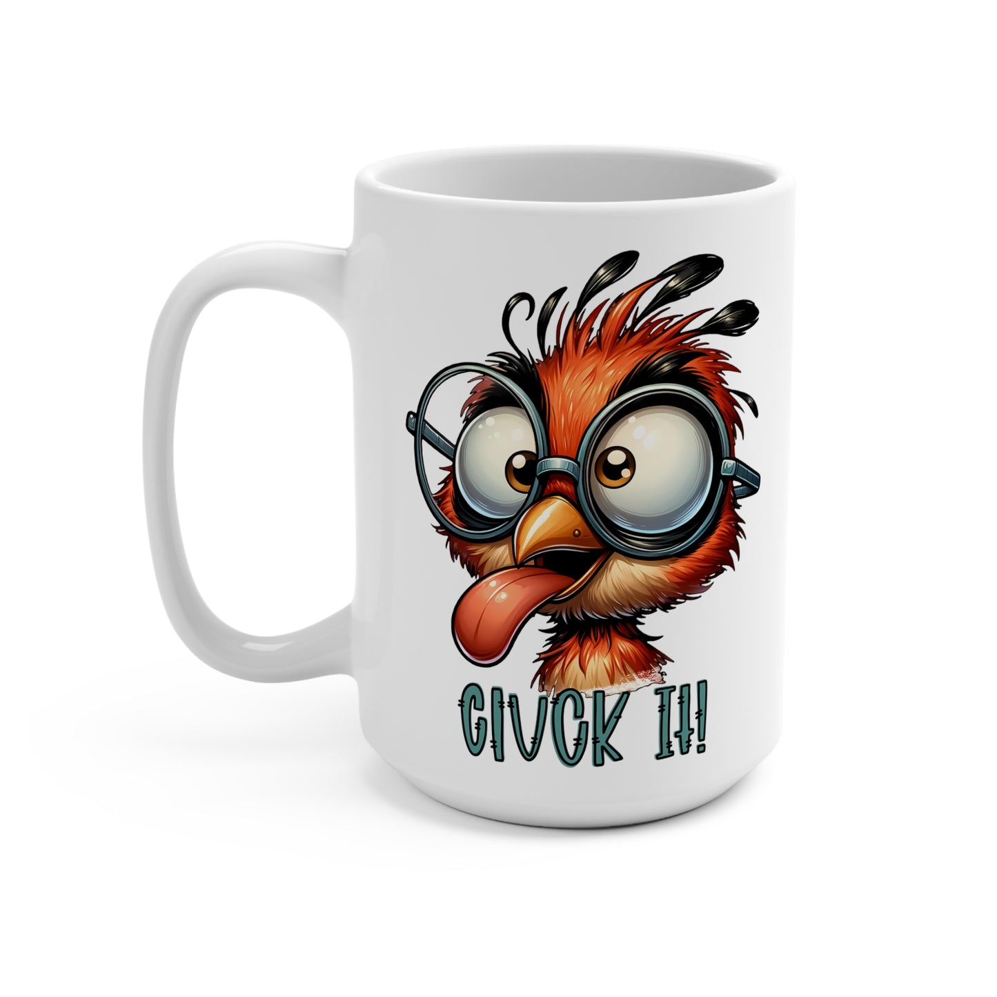 Cluck It Coffee Mug 15oz