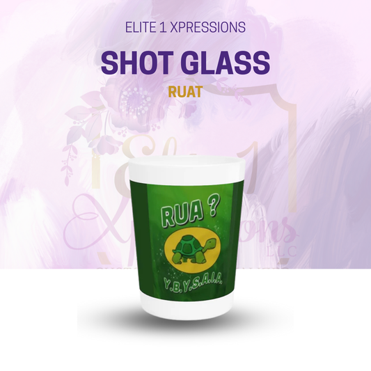 RUAT Shot Glass