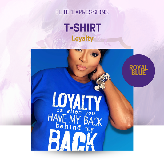 Loyalty T-Shirt