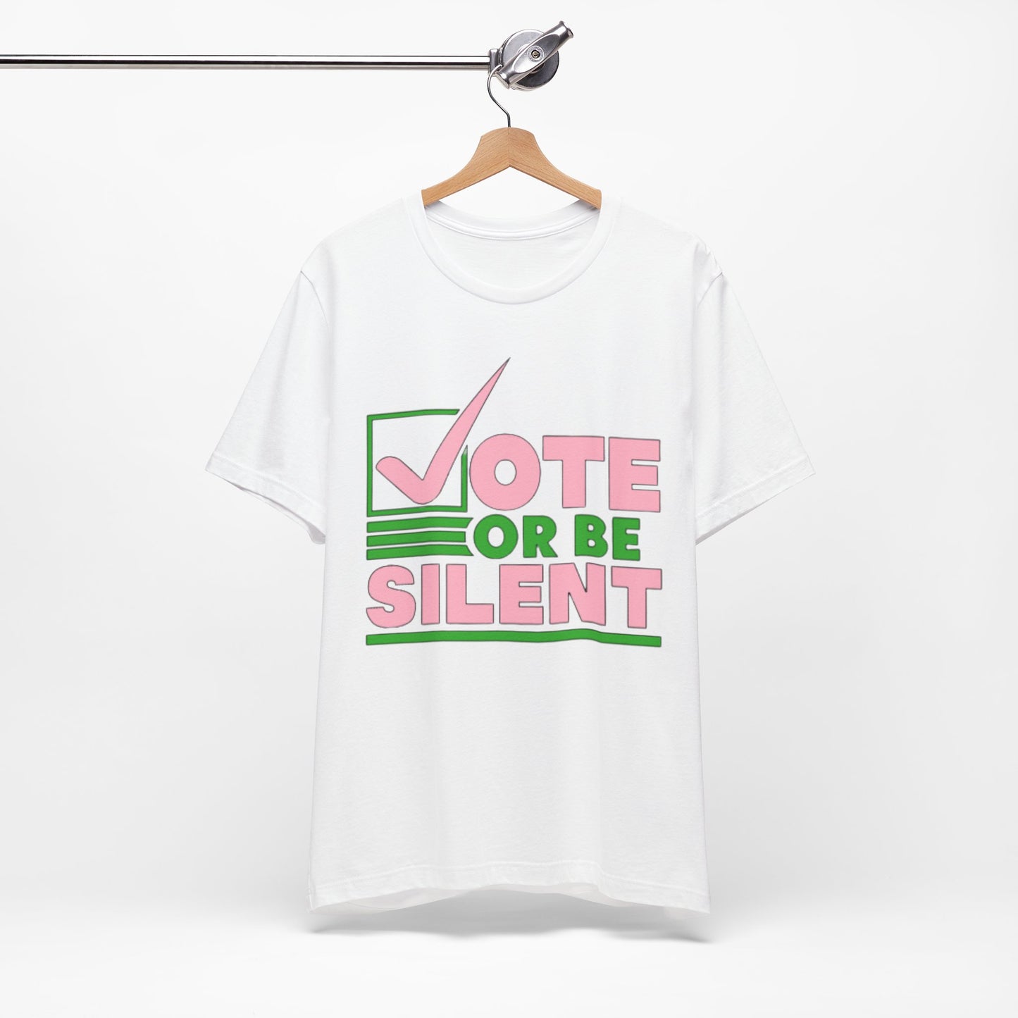 Vote or Be Silent (Pink n Green) ~ Unisex Jersey Short Sleeve Tee