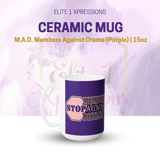 M.A.D. Members Against Drama Ceramic Mug (Purple)