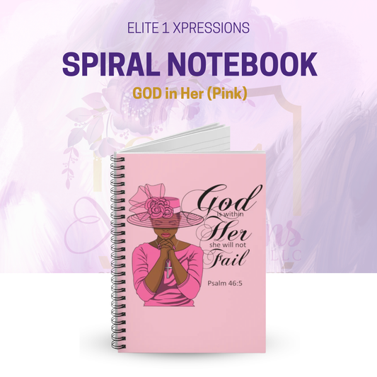 GOD in Her (Pink)  Spiral Notebook