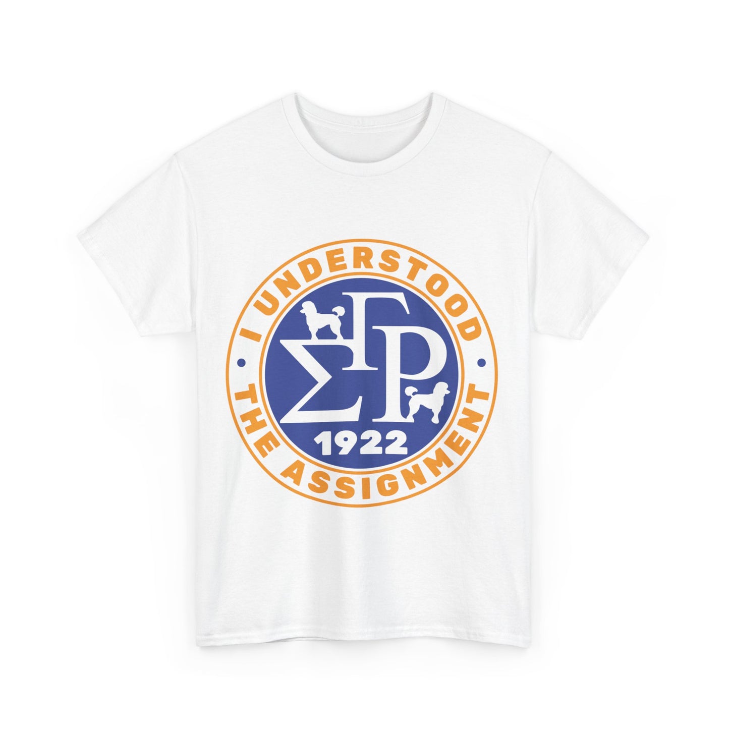 SGRHO "I Understood the Assignment" T-Shirt