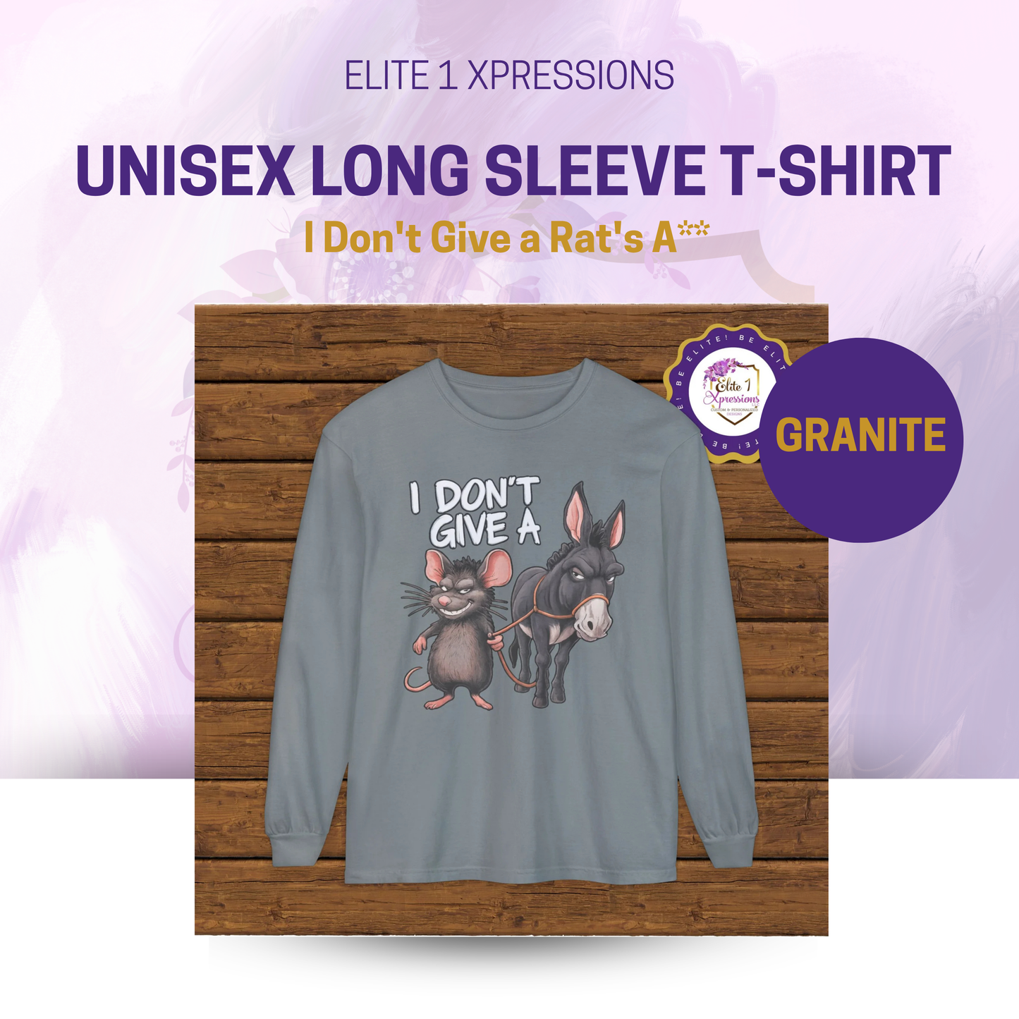 I Don't Give a Rat's A** Unisex Long Sleeve T-Shirt