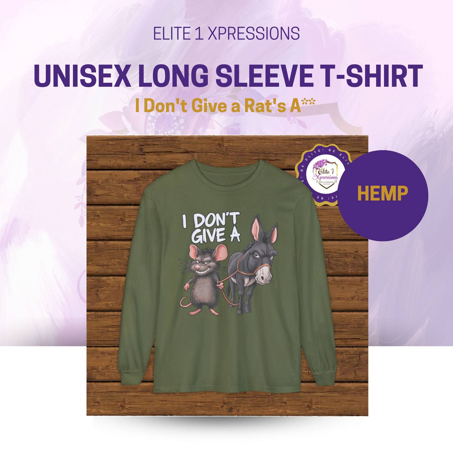 I Don't Give a Rat's A** Unisex Long Sleeve T-Shirt