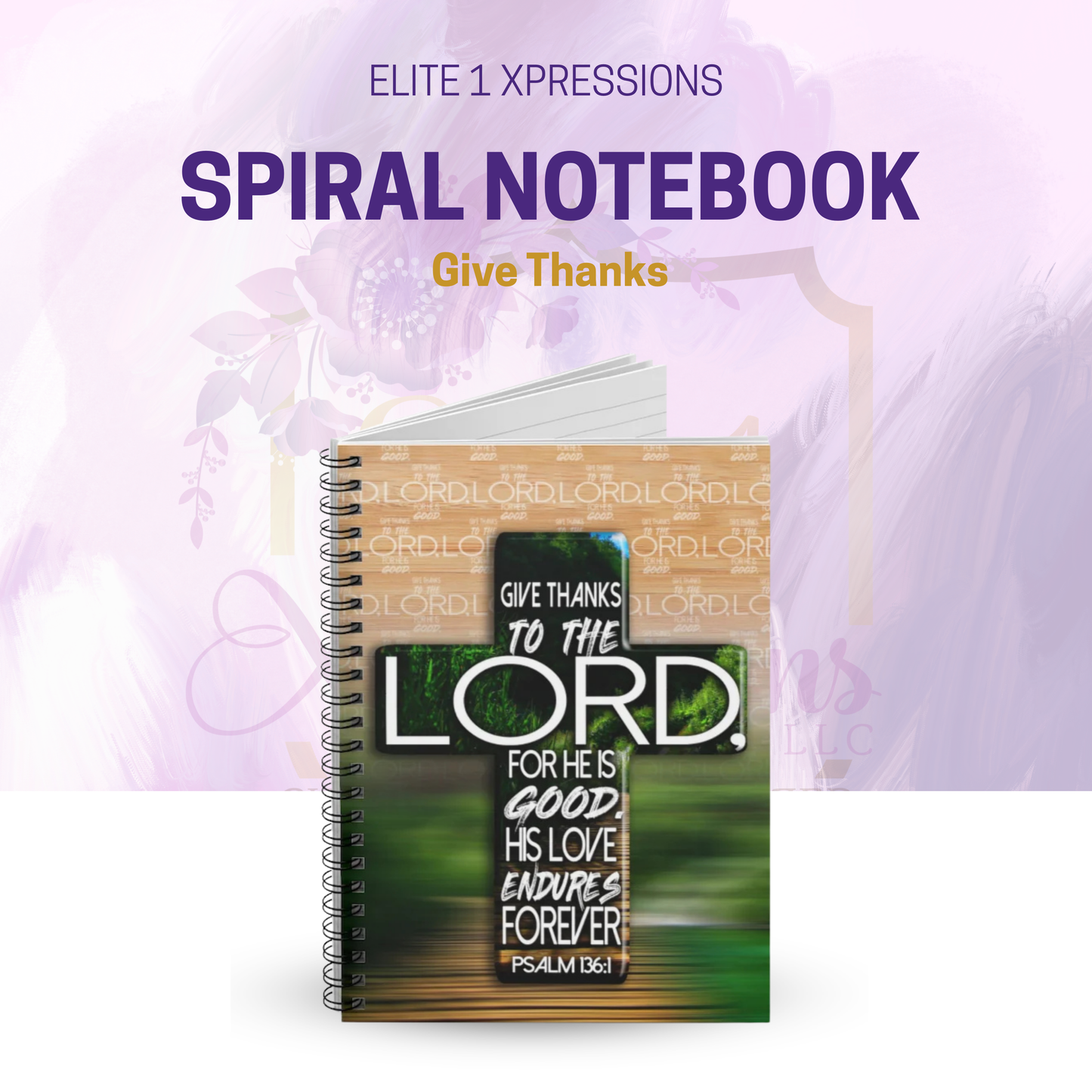 Give Thanks Spiral Notebook