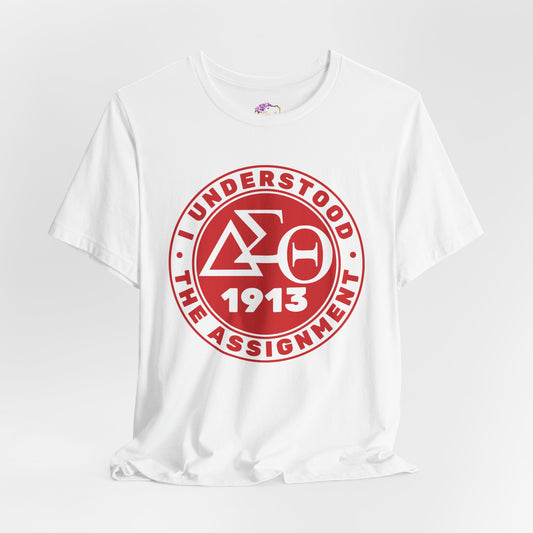 Delta Sigma Theta I Understood the Assignment Tee