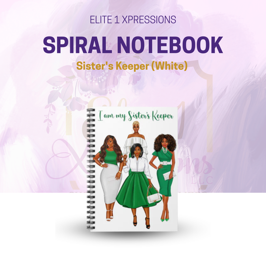 Sister's Keeper (White) Spiral Notebook