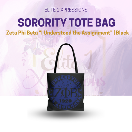 Zeta Phi Beta "I Understood the Assignment" Tote Bag (Black)