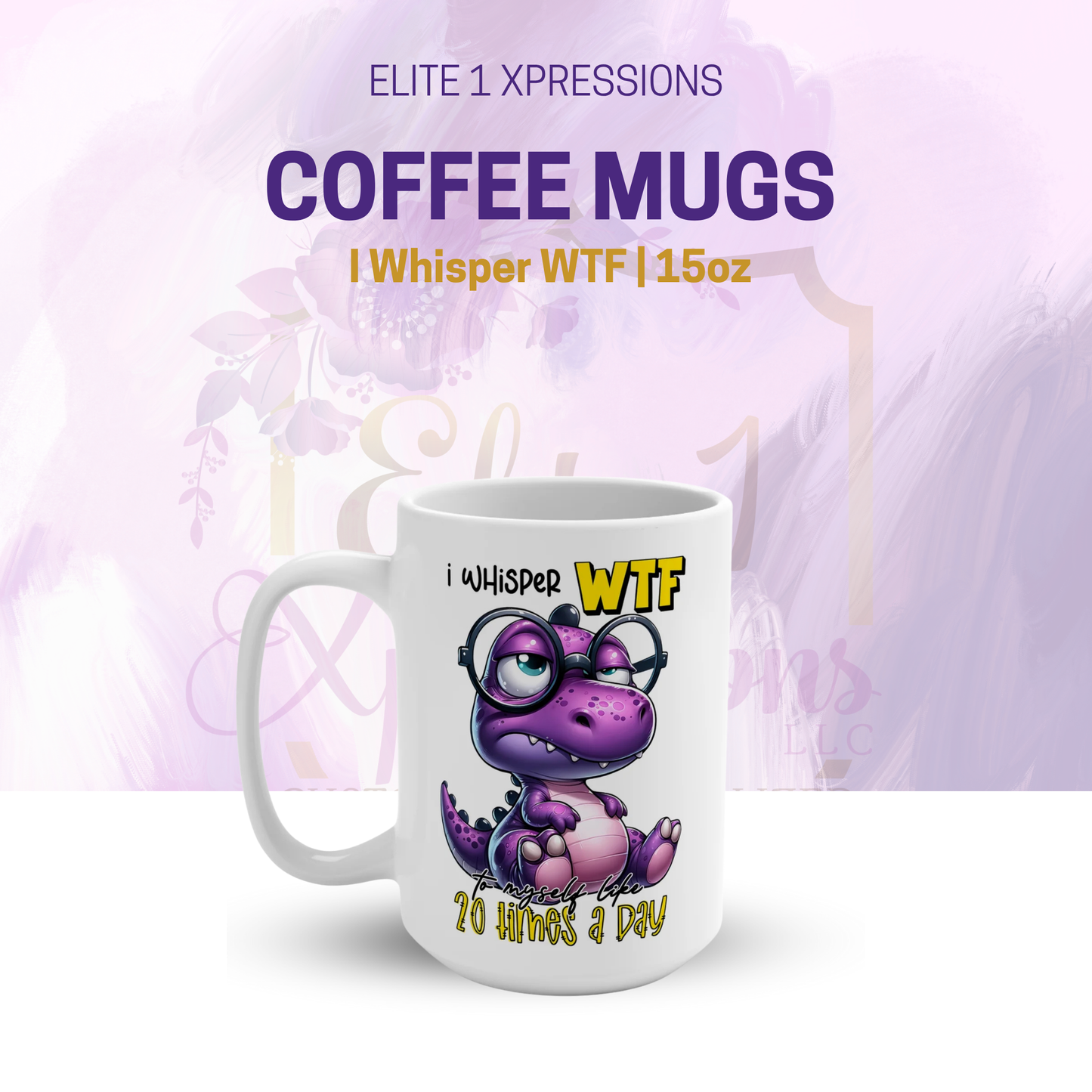 I Whisper WTF Coffee Mug 15oz