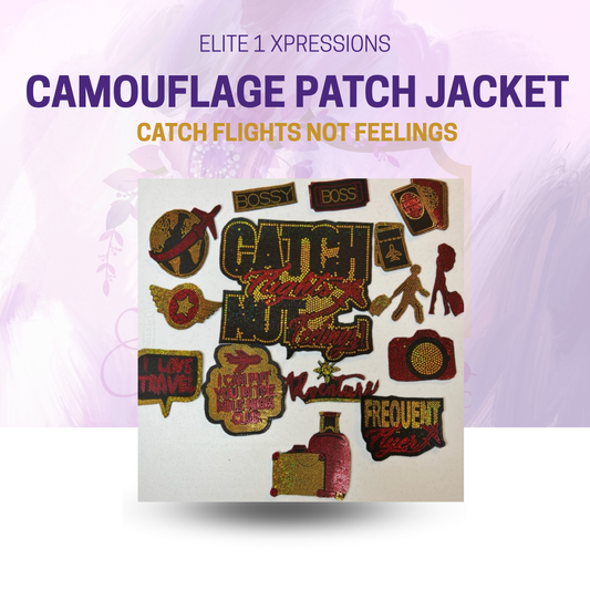 Camouflage Patch Jacket ~ Catch Flights not Feelings