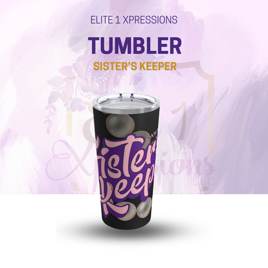 Sister's Keeper Tumbler 20oz